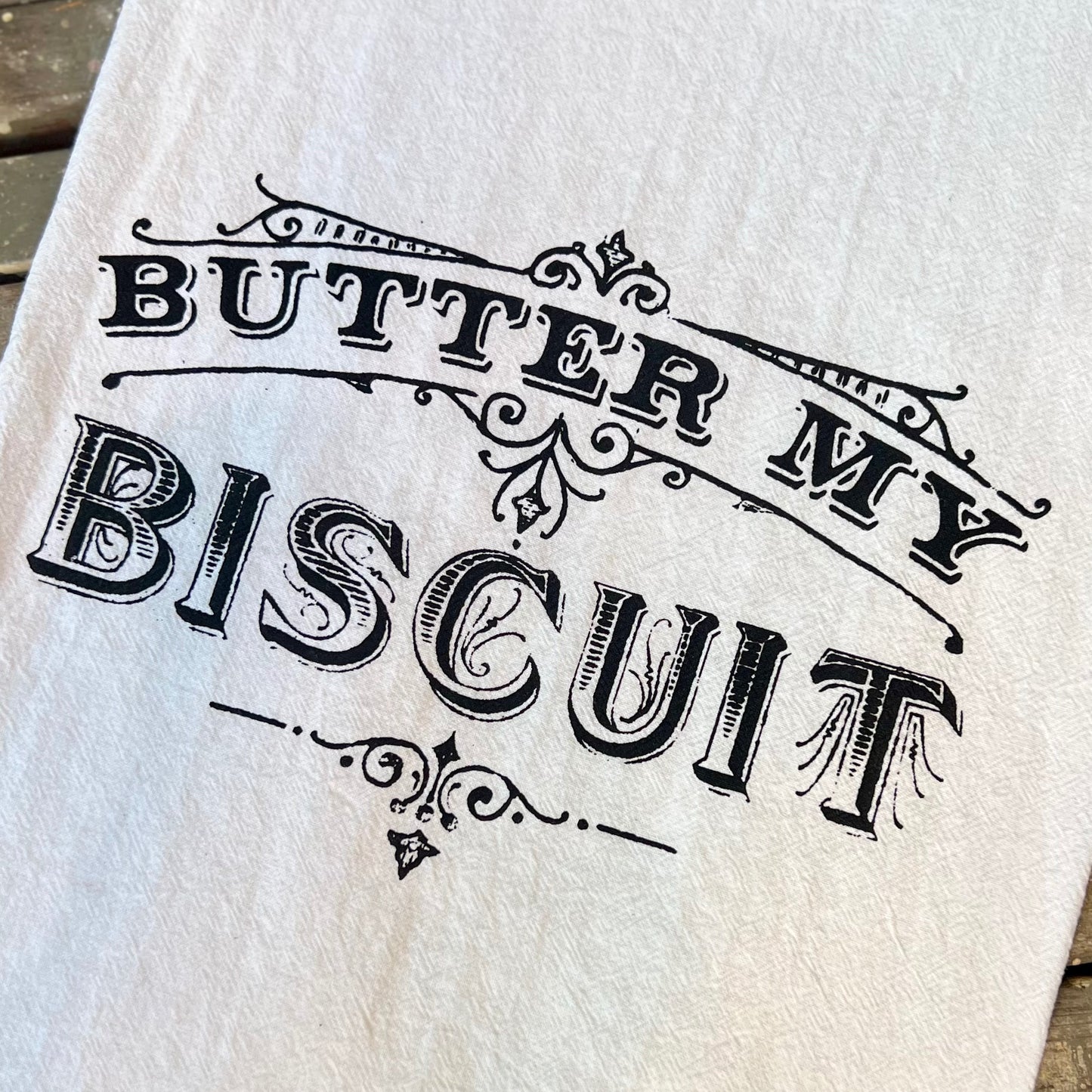 Butter My Biscuit Towel