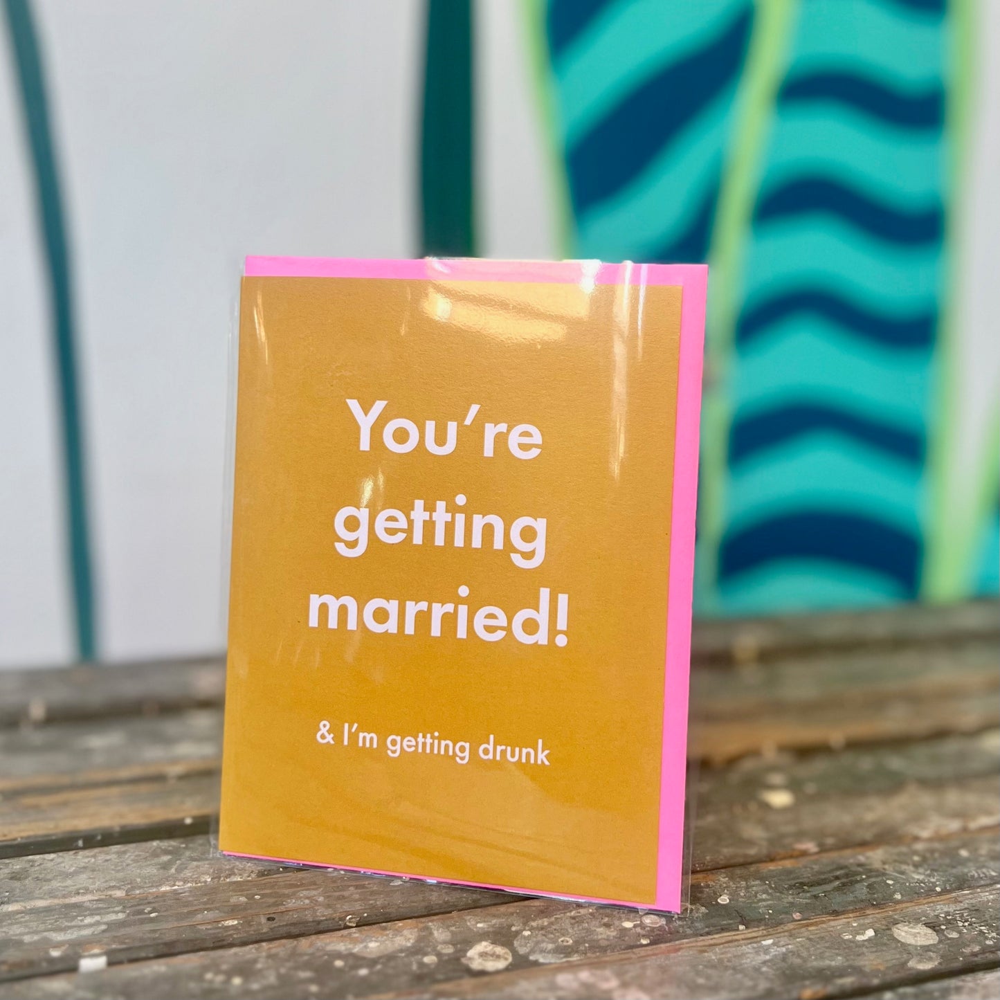 Married & Drunk Card